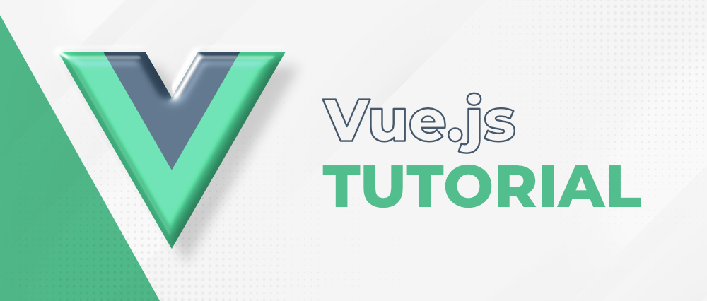 Vue.js Tutorial